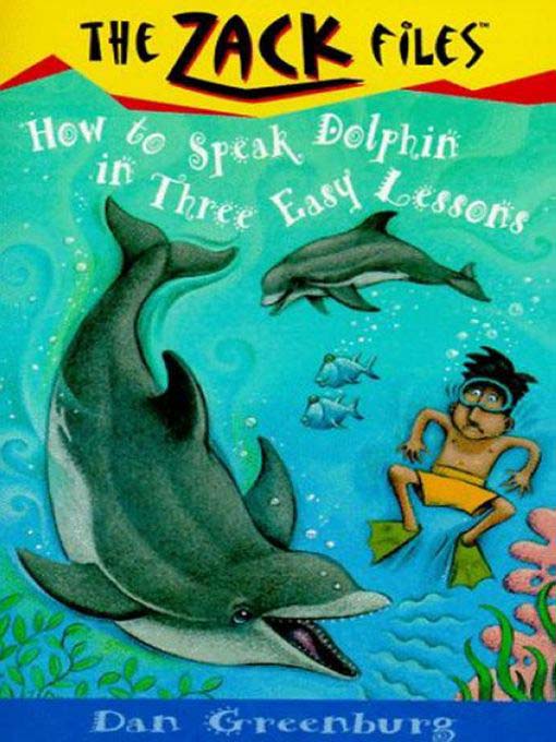 Title details for How to Speak Dolphin in Three Easy Lessons by Dan Greenburg - Wait list
